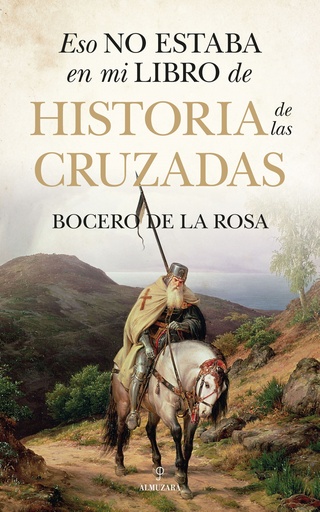 [9788410521759] ESO NO ESTABA...HIST. DE LAS CRUZADAS