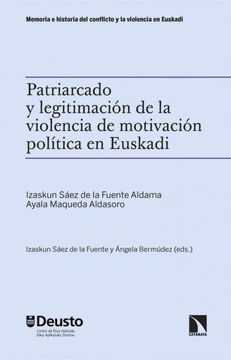 [9788413529790] Patriarcado y legitimación de la violencia de motivación política en Euskadi