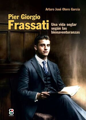 [9788419640376] PIER GIORGIO FRASSATI