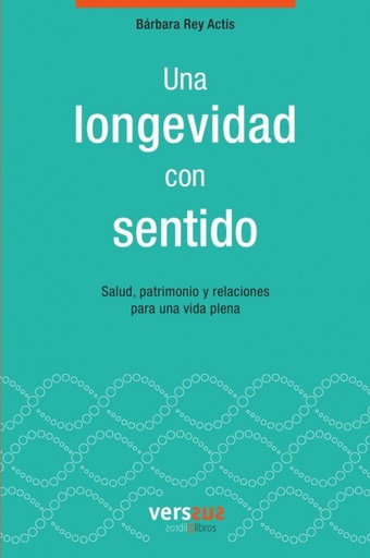 [9788412162394] Una longevidad con sentido