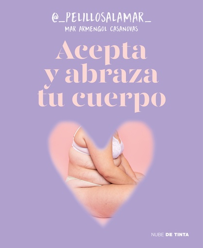 [9788419514165] Acepta y abraza tu cuerpo