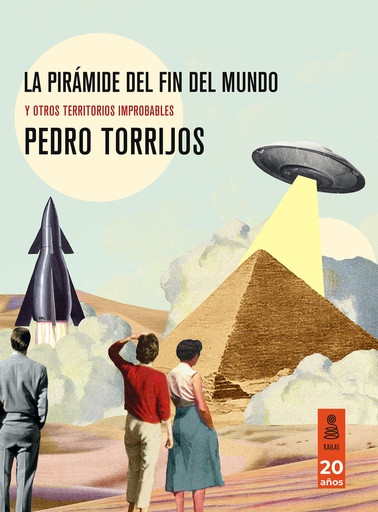 [9788418345814] La pirámide del fin del mundo y otros territorios improbables