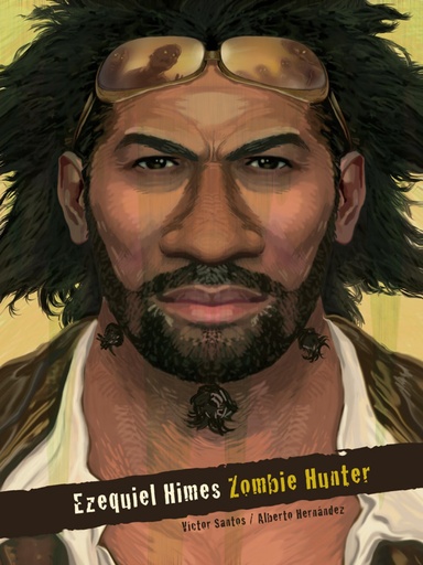 [9788415201809] Ezequiel Himes: Zombie Hunter