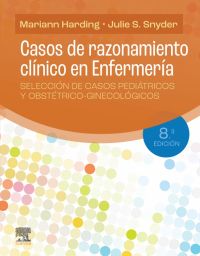 [9788413826721] CASOS DE RAZONAMIENTO CLINICO EN ENFERMERIA 8ª ED