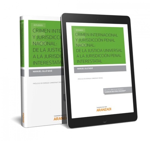 [9788413091846] CRIMEN INTERNACIONAL Y JURISDICCIÓN PENAL NACIONAL: DE LA JUSTICIA UNIVERSAL A LA JURISDICCIÓN PENAL INTERESTATAL