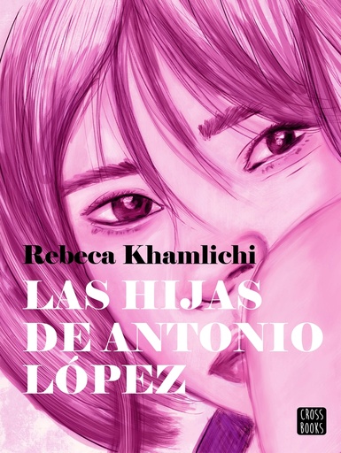 [9788408287537] Las hijas de Antonio López