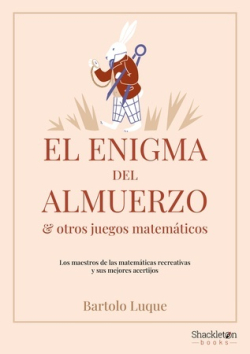 [9788413613222] El enigma del almuerzo y otros juegos matemáticos