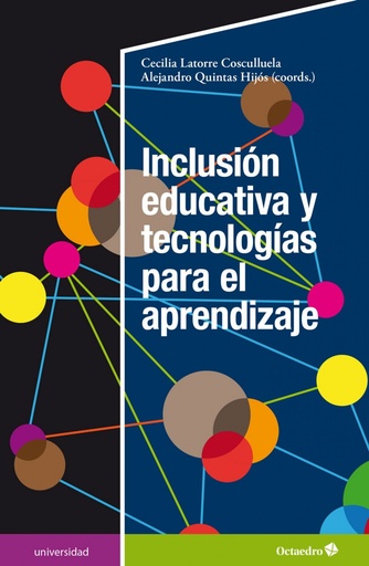 [9788418615764] INCLUSION EDUCATIVA Y TECNOLOGÍAS PARA EL APRENDIZAJE