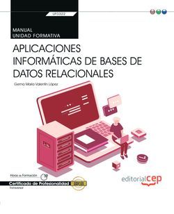 [9788418237010] MANUAL APLICACIONES INFORMATICAS DE BASES DE DATOS RELACION