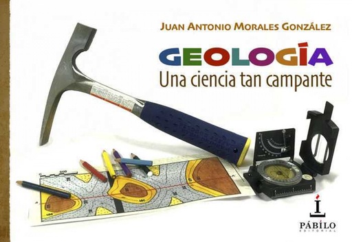 [9788494873492] GEOLOGÍA. UNA CIENCiA TAN CAMPANTE