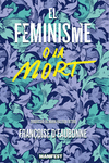 [9788419719478] El feminisme o la mort