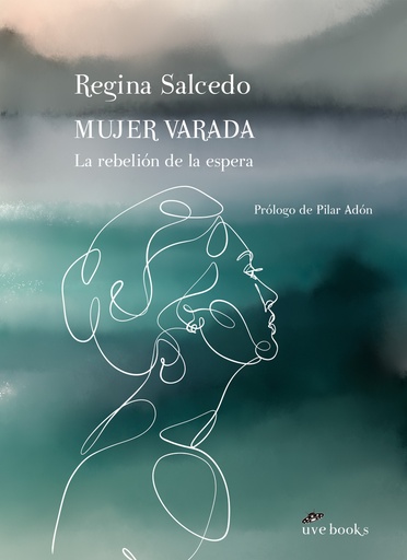 [9788412635034] Mujer varada. La rebelión de la espera