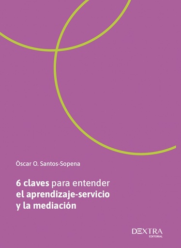 [9788410026124] 6 claves para entender el aprendizaje servicio y la mediación