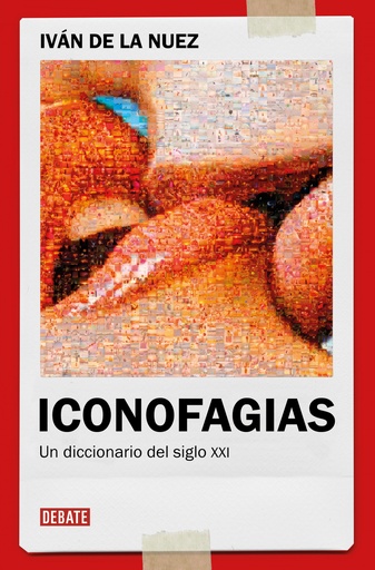 [9788419642363] Iconofagias