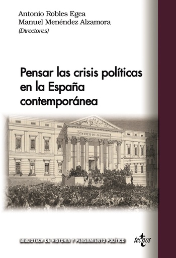 [9788430990320] Pensar las crisis políticas en la España contemporánea