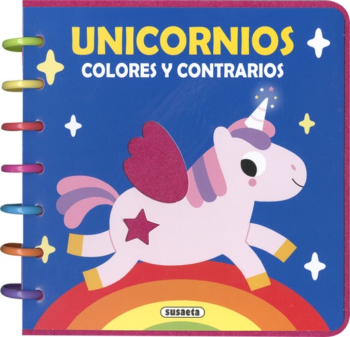 [9788467799842] Unicornios. Colores y contrarios