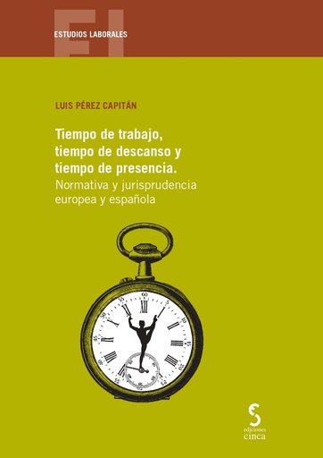 [9788410167087] Tiempo de trabajo, tiempo de descanso y tiempo de presencia