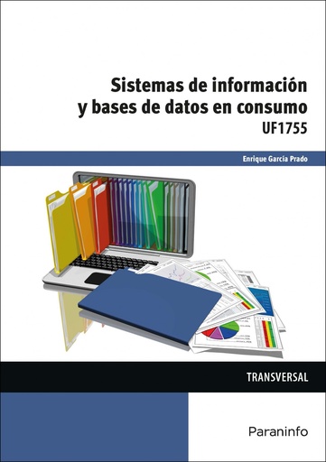 [9788428396974] Sistemas de información y bases datos en consumo