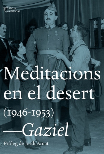 [9788494782985] MEDITACIONS EN EL DESERT (1946-1953)