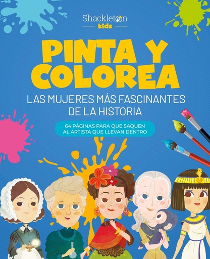 [9788413614199] Pinta y colorea las mujeres más fascinantes de la historia