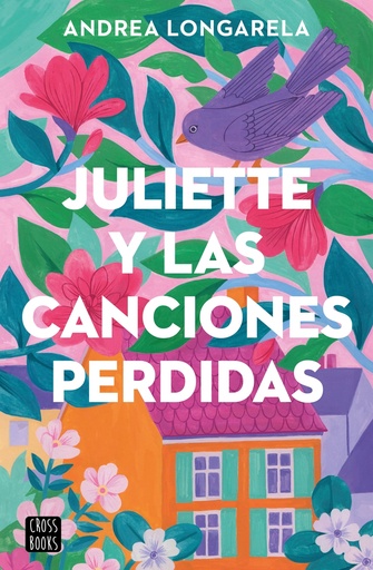 [9788408283362] Juliette y las canciones perdidas