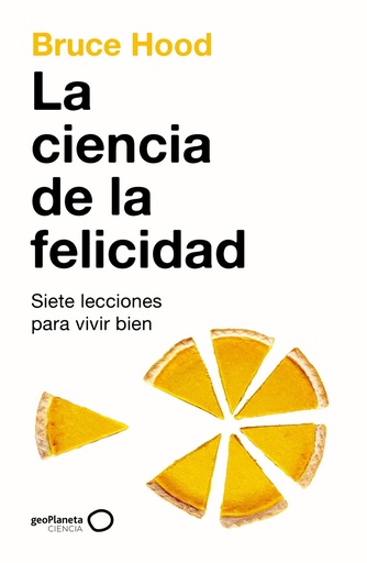 [9788408286318] La ciencia de la felicidad