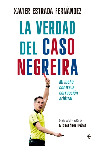 [9788413847894] La verdad del caso Negreira