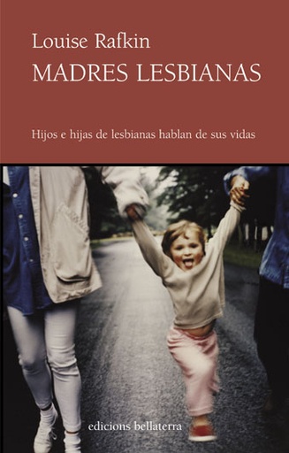 [9788472902954] MADRES LESBIANAS - Louise Rafkin