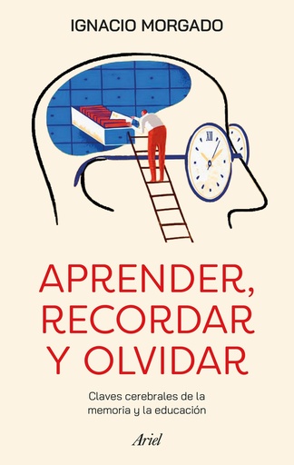 [9788434437708] Aprender, recordar y olvidar