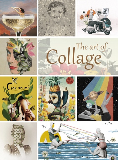 [9788417557720] THE ART OF COLLAGE