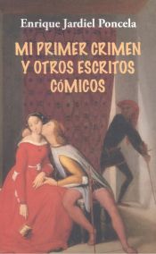 [9788412669190] Mi primer crimen y otros escritos cómicos