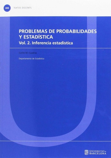 [9788447539918] PROBLEMAS DE PROBABILIDADES Y ESTADISTICA: inferencia estadistica