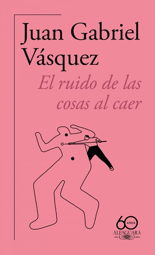 [9788420478821] El ruido de las cosas al caer (60.º aniversario de Alfaguara 2011)