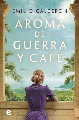 [9788466678896] Aroma de guerra y café