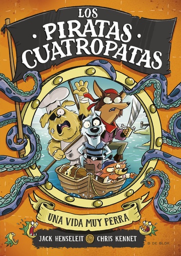 [9788419522702] Los Piratas Cuatropatas 1 - Una vida muy perra