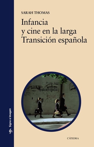 [9788437647845] Infancia y cine en la larga Transición española