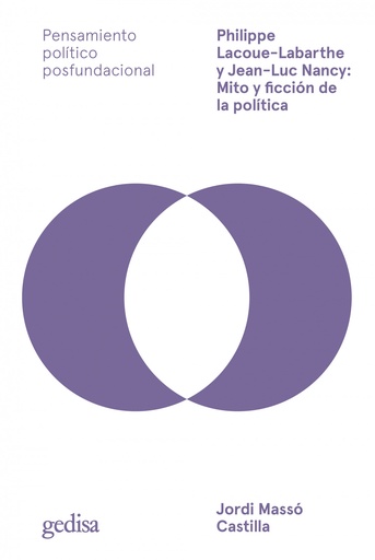 [9788419406767] PHILIPPE LACOUE-LABARTHE Y JEAN-LUC NANCY: MITO Y FICCIÓN DE LA POLÍTICA