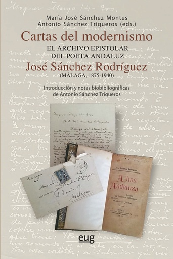 [9788433872852] CARTAS DEL MODERNISMO, EL ARCHIVO EPISTOLAR DEL POETA ANDALUZ JOSE SANCHEZ RODRI