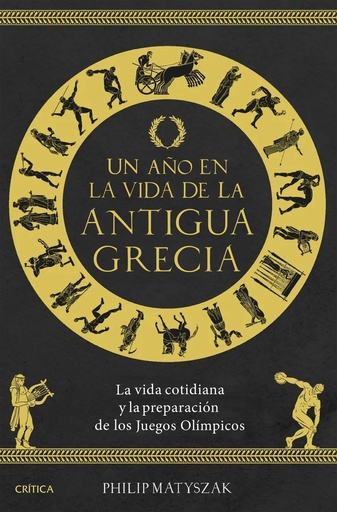 [9788491996590] Un año en la vida de la antigua Grecia