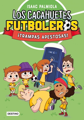 [9788408289098] Los Cacahuetes futboleros 2. ¡Trampas apestosas! Nueva presentación