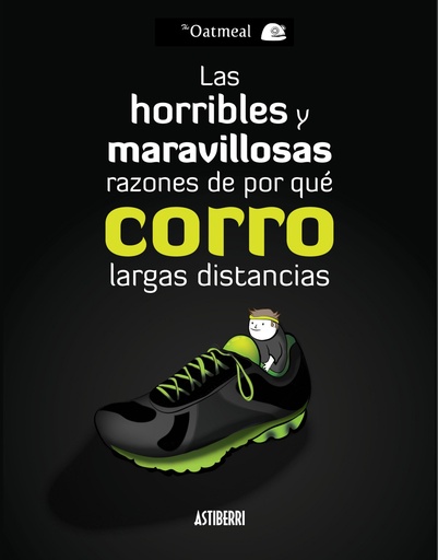 [9788415685760] Las horribles y maravillosas razónes de por qué corro largas distancias