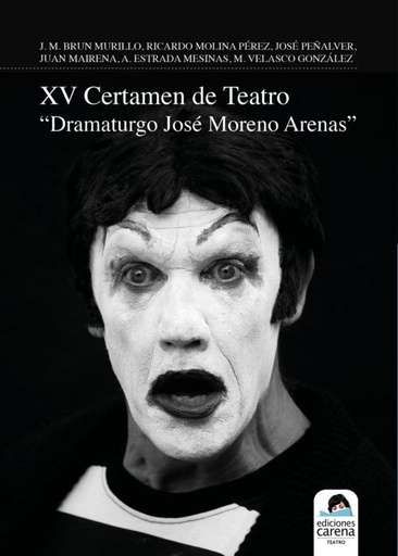 [9788419890597] XV Certamen de Teatro Dramaturgo José Moreno Arenas