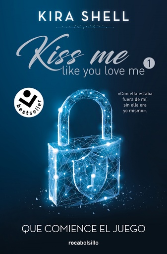 [9788419498212] Que comience el juego (Kiss Me Like You Love Me 1)