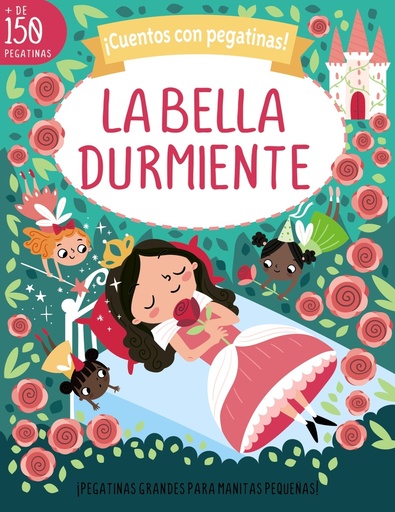 [9788469640562] ¡Cuentos con pegatinas! La bella durmiente