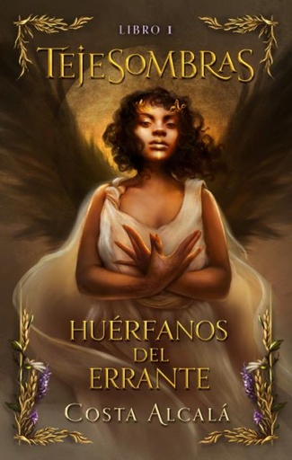 [9788419252760] Tejesombras: Huérfanos del Errante