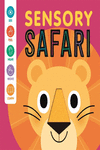 [9781837714315] Sensory Safari - Baby Sensory Book