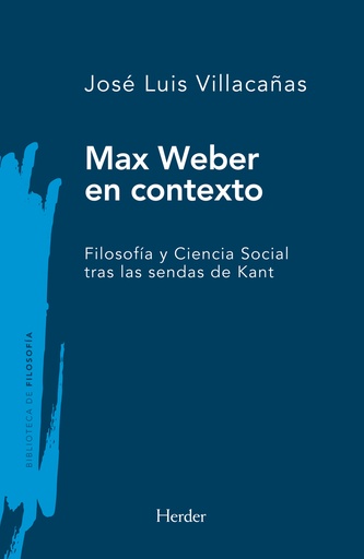 [9788425451324] Max Weber en contexto