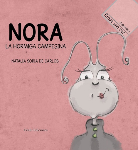 [9788415756187] Nora, la hormiga campesina