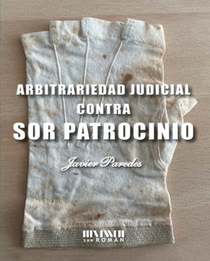 [9788417463397] Arbitrariedad judicial contra Sor Patrocinio