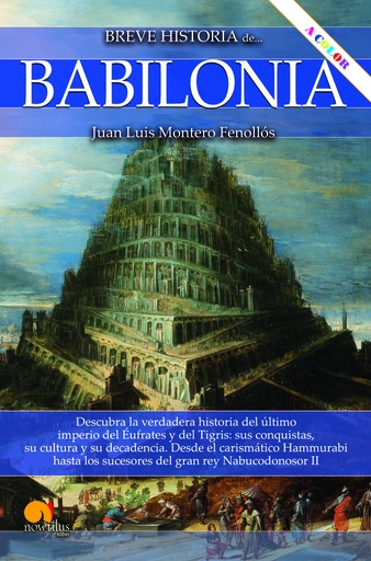 [9788413054490] Breve historia de Babilonia. Nueva edición COLOR